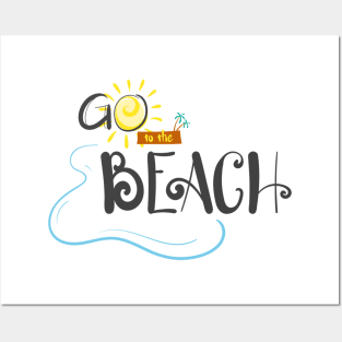 Go To The Beach For Summer With The Sun Posters and Art